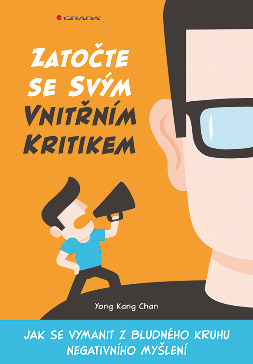 Zatočte se svým vnitřním kritikem - Chan Kang Yong