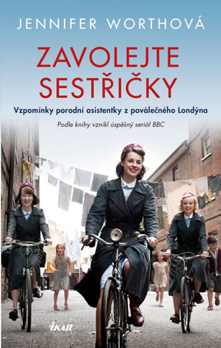 Levně Zavolejte sestřičky - Jennifer Worth