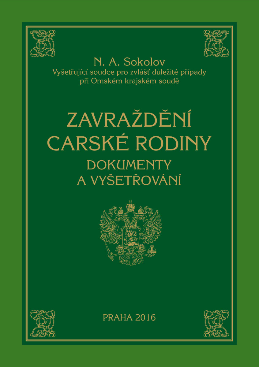 Zavraždění carské rodiny - Nikolaj Alexejevič Sokolov