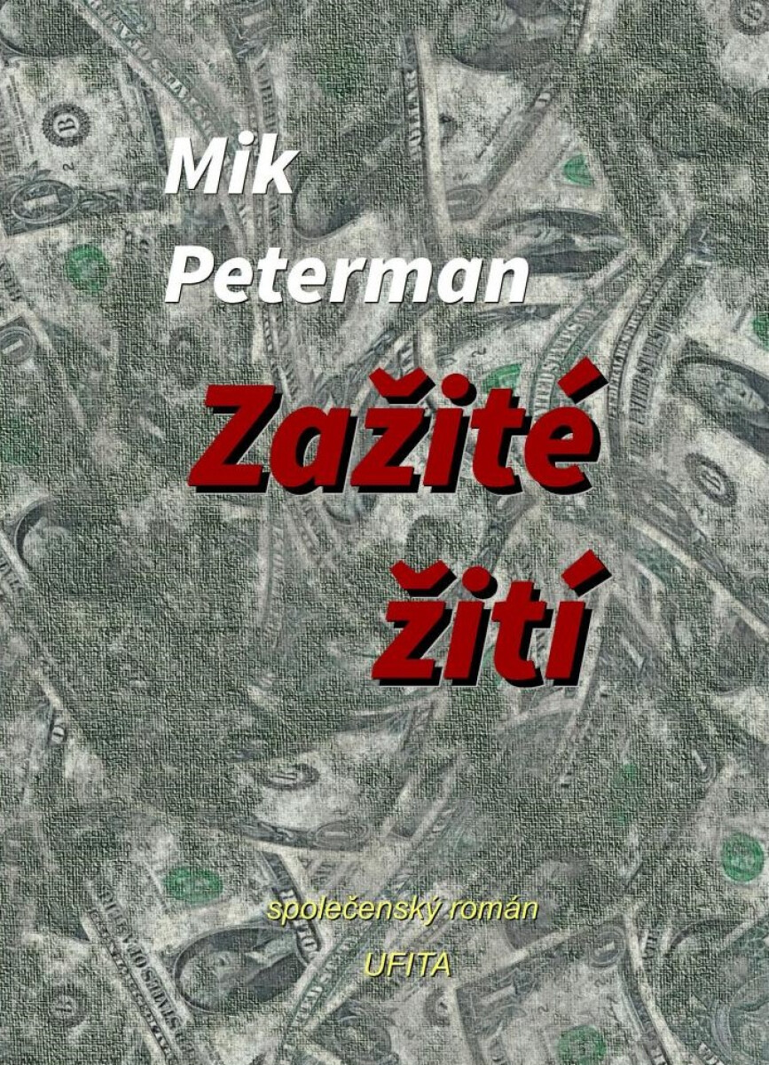 Zažité žití - Mik Peterman