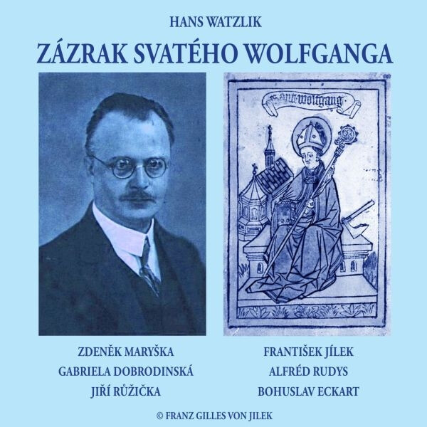 Levně Zázrak svatého Wolfganga - Hans Watzlik - audiokniha