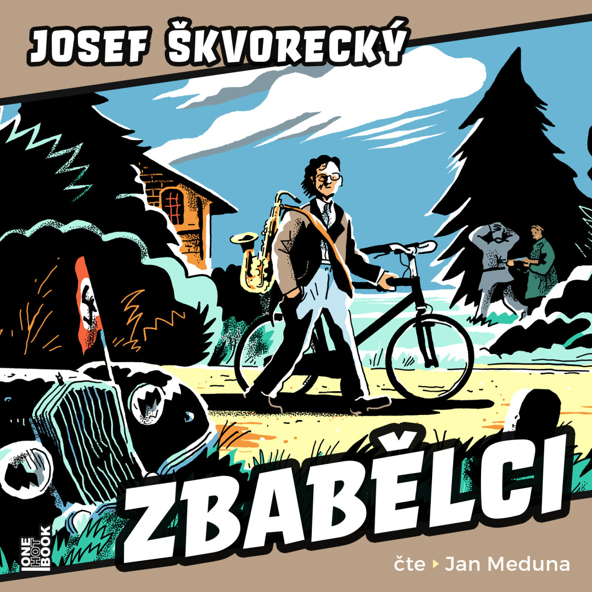 Zbabělci - Josef Škvorecký - audiokniha