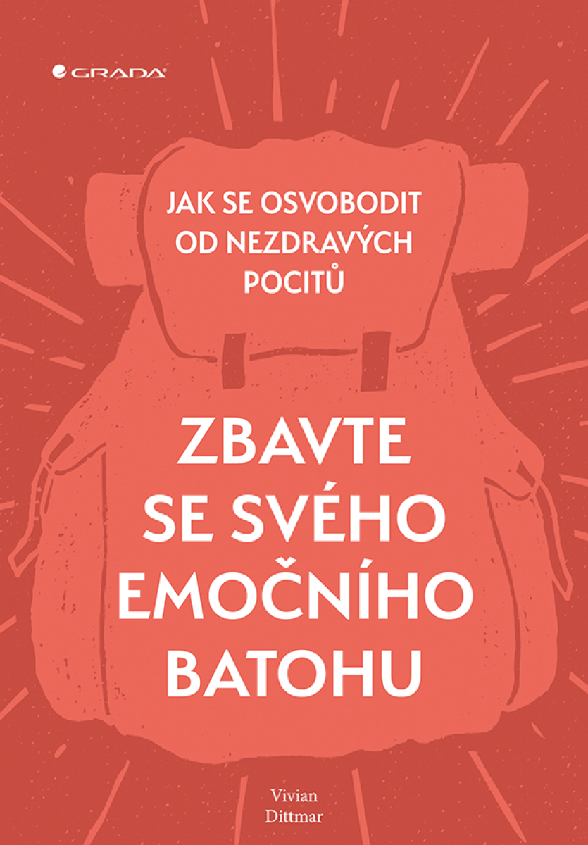 Zbavte se svého emočního batohu - Vivian Dittmar