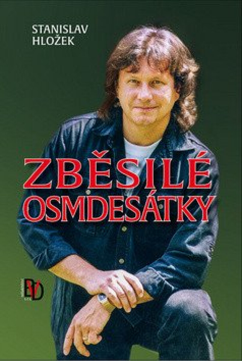 Kniha Zběsilé osmdesátky