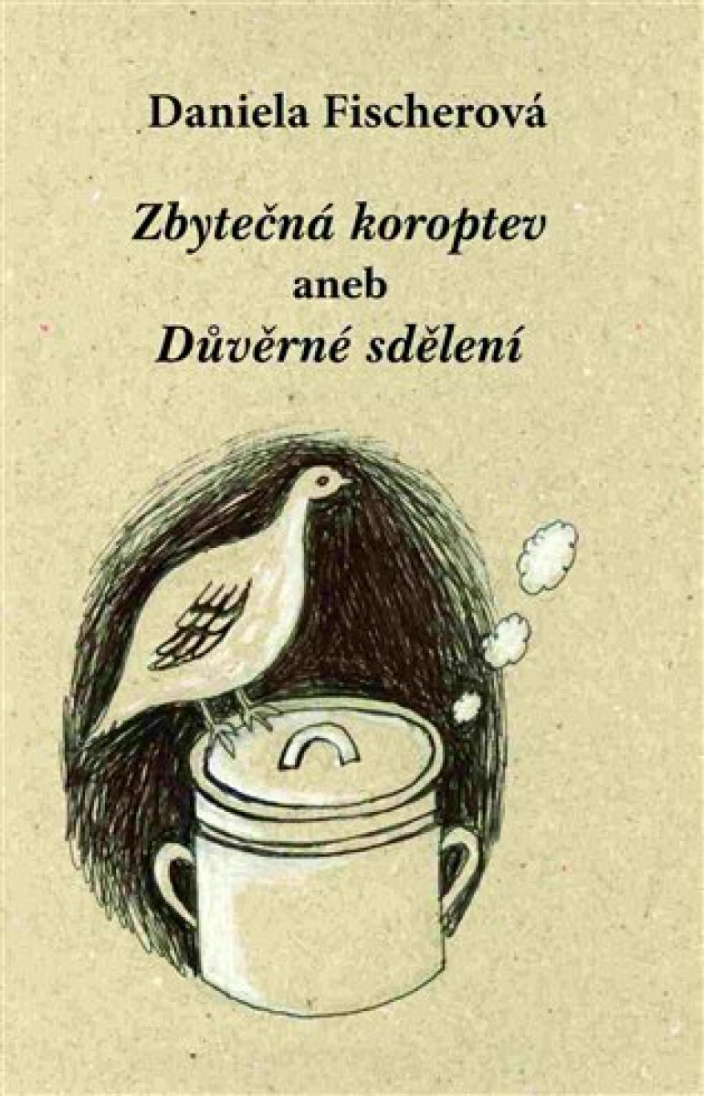 Zbytečná koroptev aneb Důvěrné sdělení koupíte na Knihydobrovsky.cz
