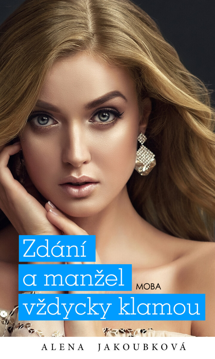 Levně Zdání a manžel vždycky klamou - Alena Jakoubková