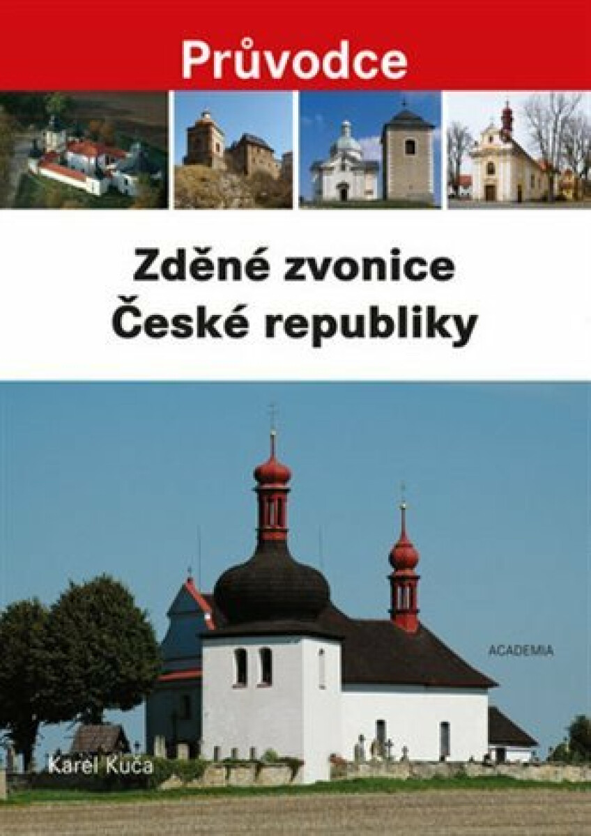 Kniha Zděné zvonice České republiky - Průvodce