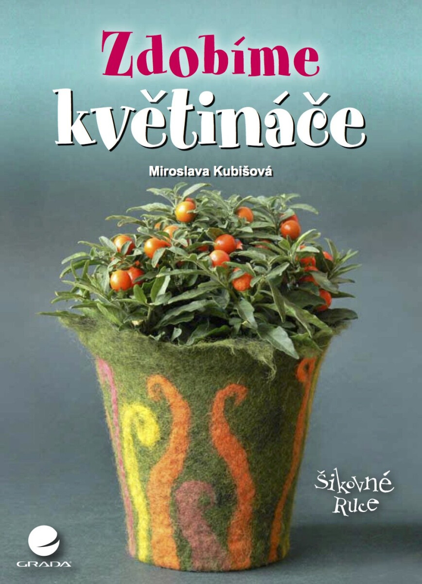 Zdobíme květináče - Miroslava Kubišová