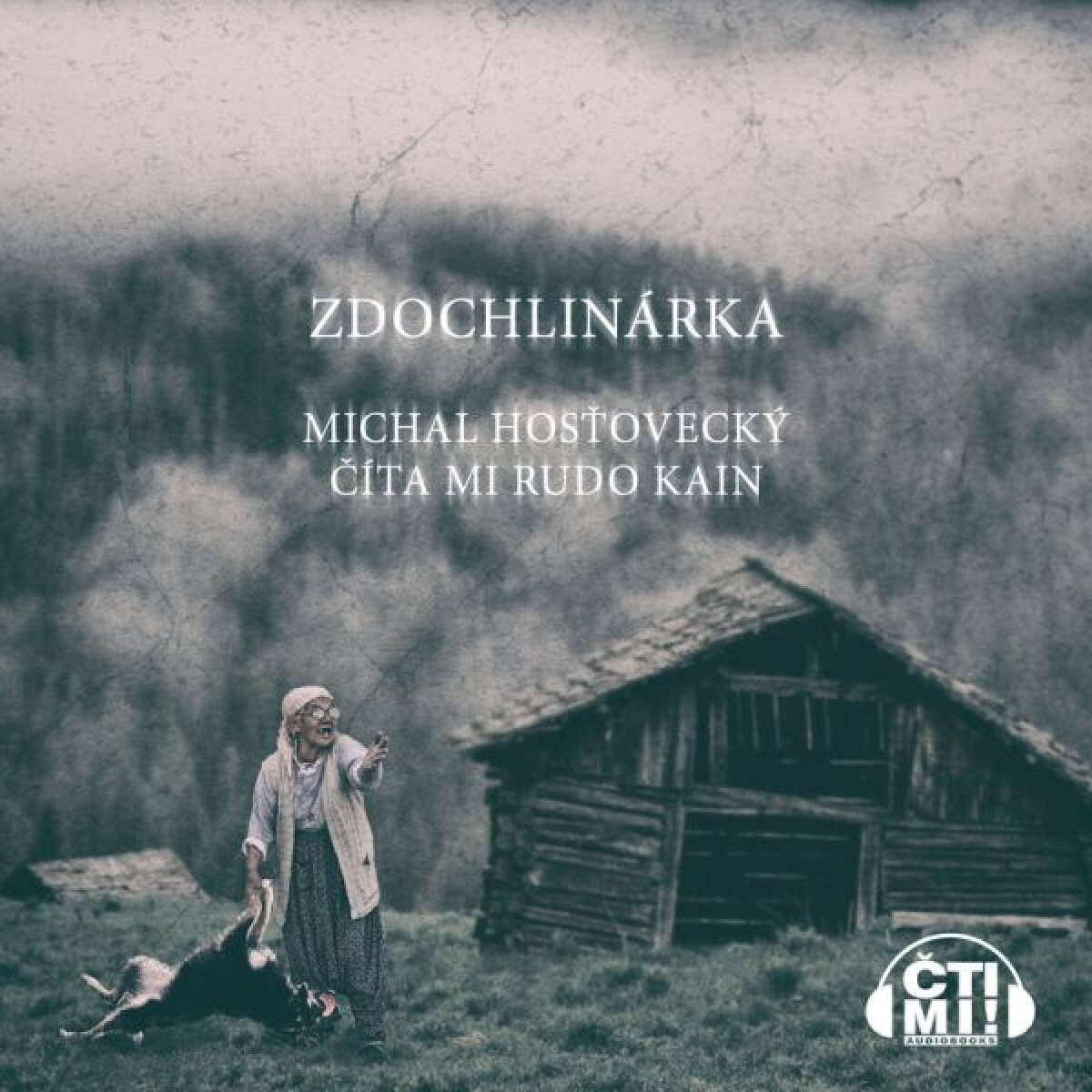 Zdochlinárka - Michal Hosťovecký