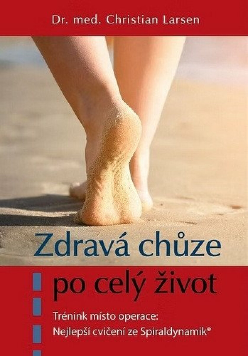 Kniha Zdravá chůze po celý život, 4. vydání