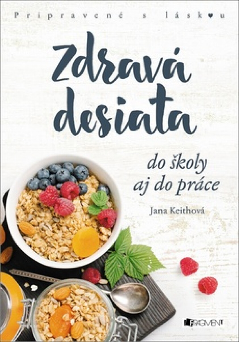 Kniha Zdravá desiata do školy aj do práce