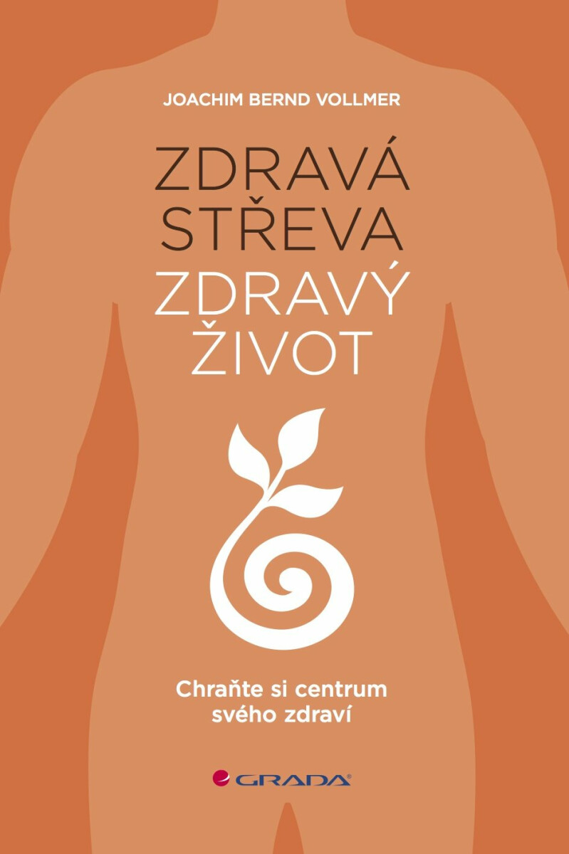 Zdravá střeva, zdravý život - Joachim Bernd Vollmer