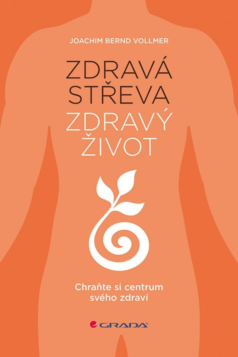 Kniha Zdravá střeva, zdravý život