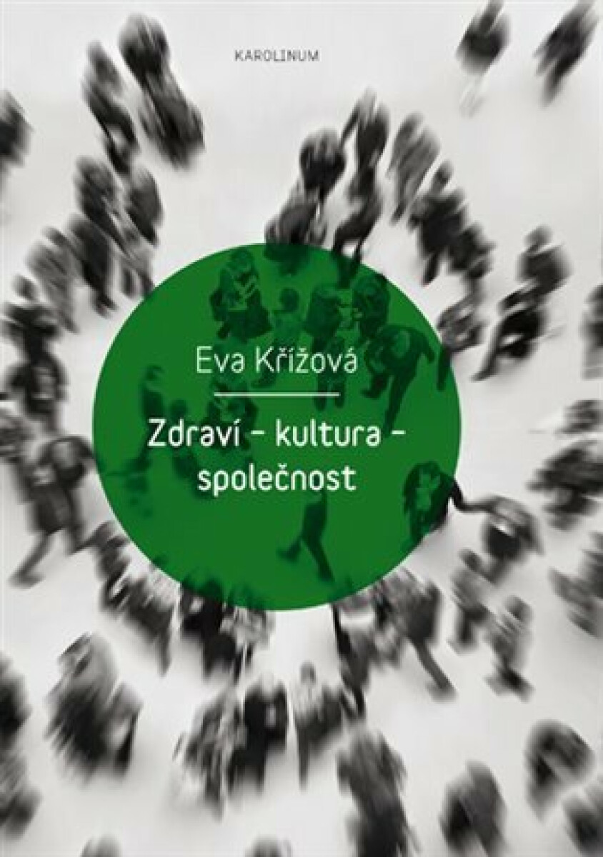 Kniha Zdraví - kultura - společnost