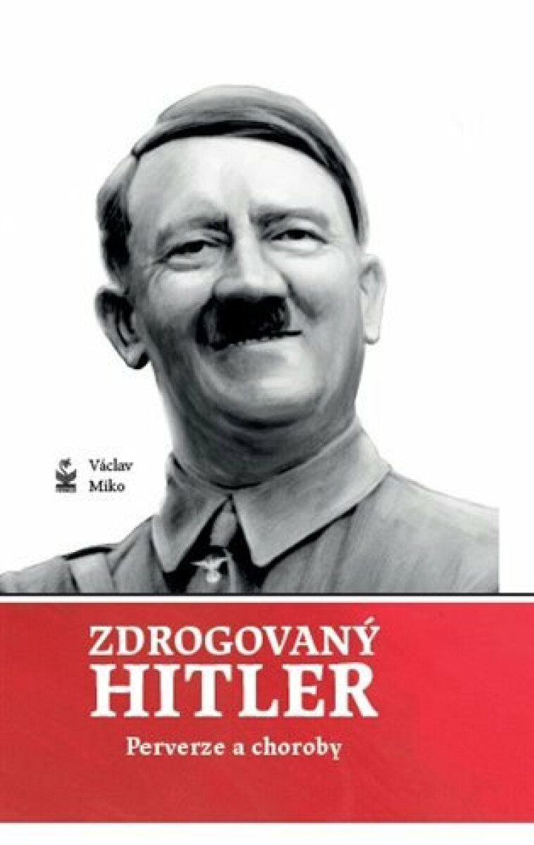 Kniha Zdrogovaný Hitler