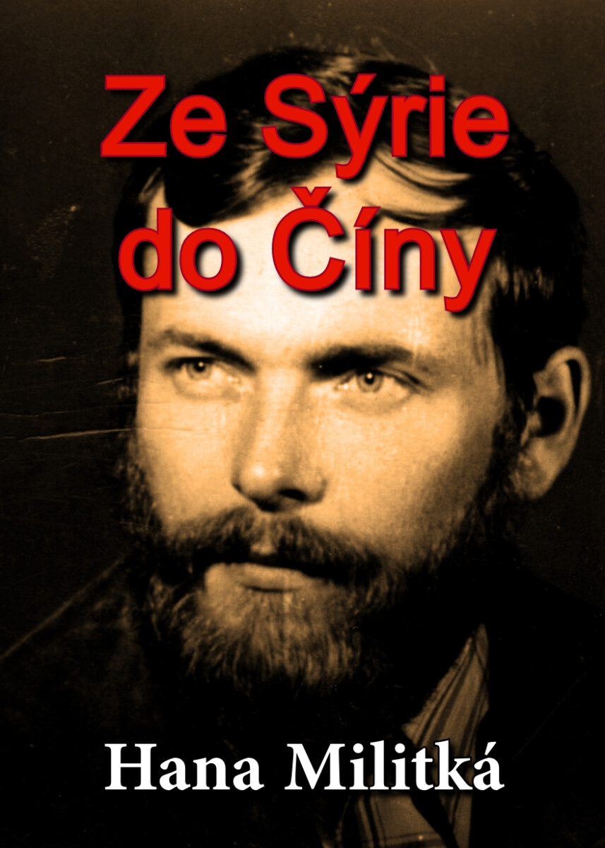 Ze Sýrie do Číny - Hana Militká
