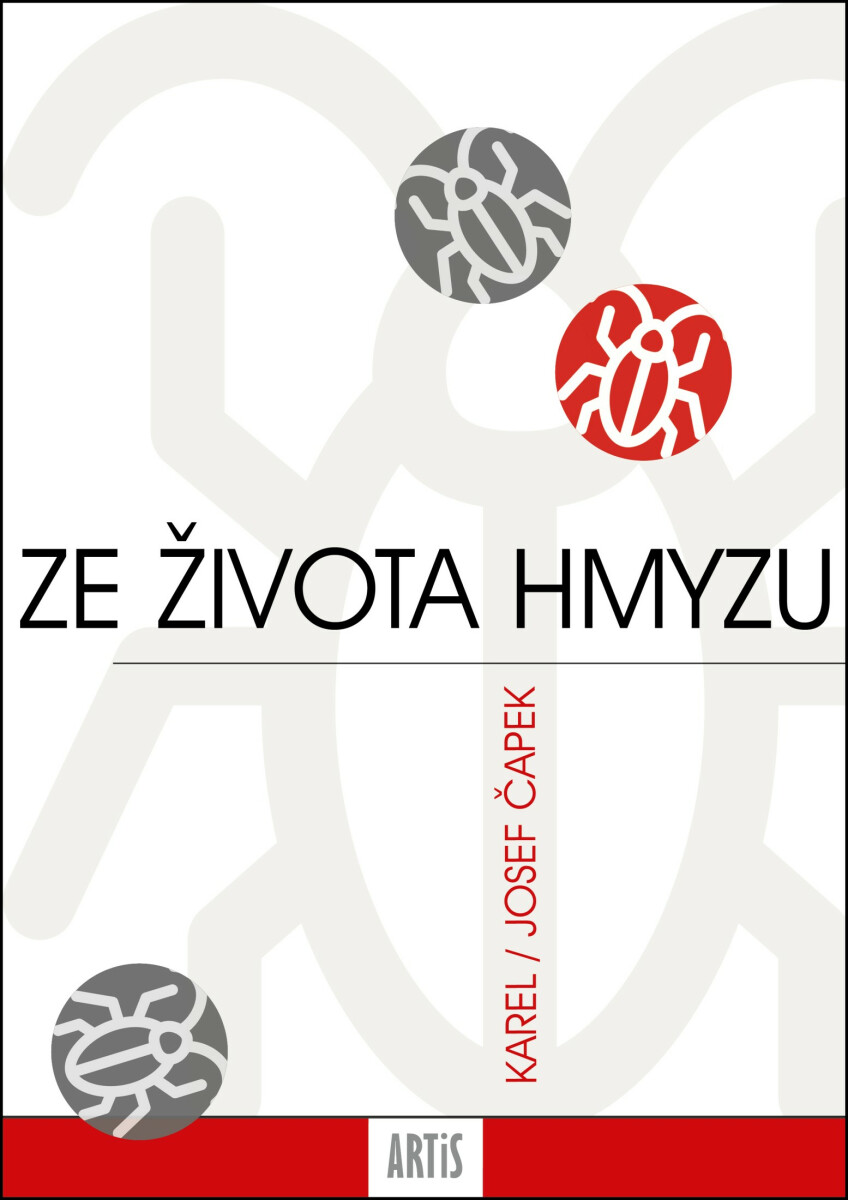 Ze života hmyzu - Karel Čapek, Josef Čapek