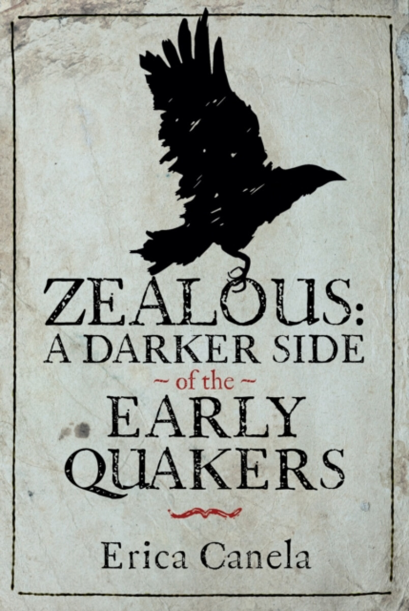 Kniha Zealous: A Darker Side of the Early Quakers