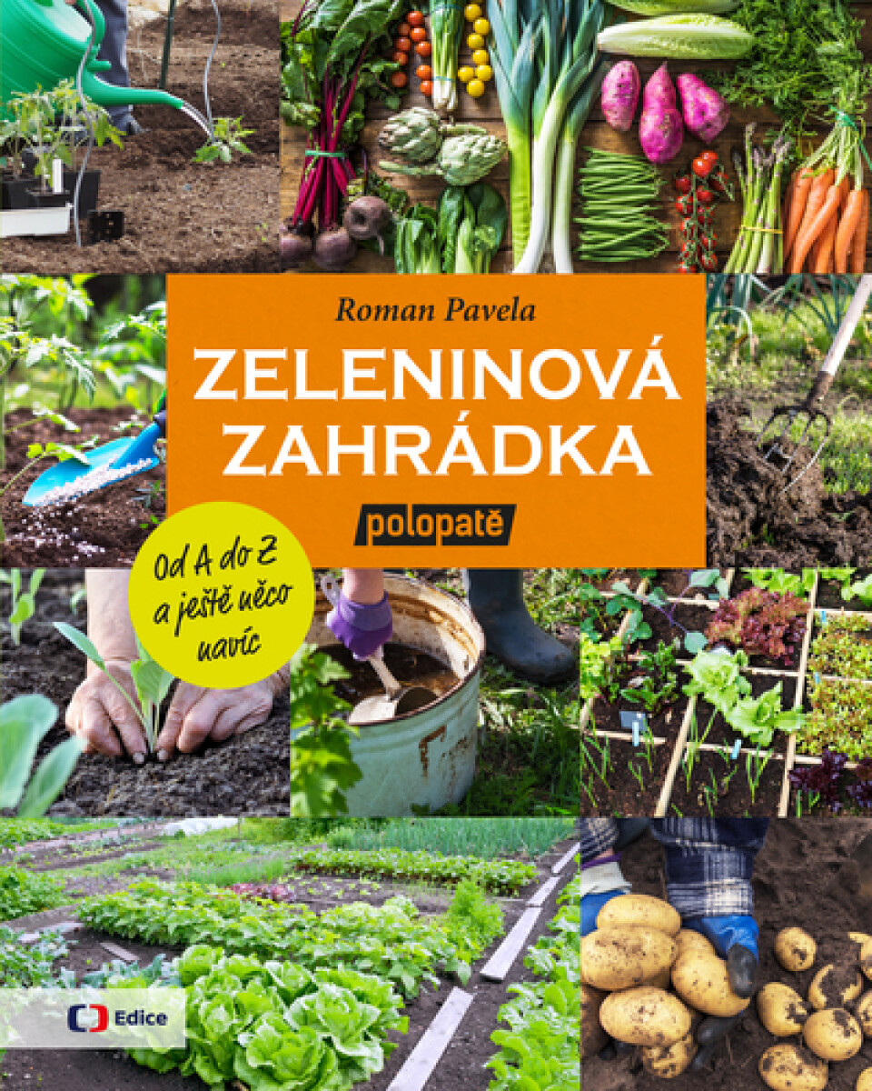 Kniha Zeleninová zahrádka: Od A do Z (z pořadu) polopatě a ještě něco navíc