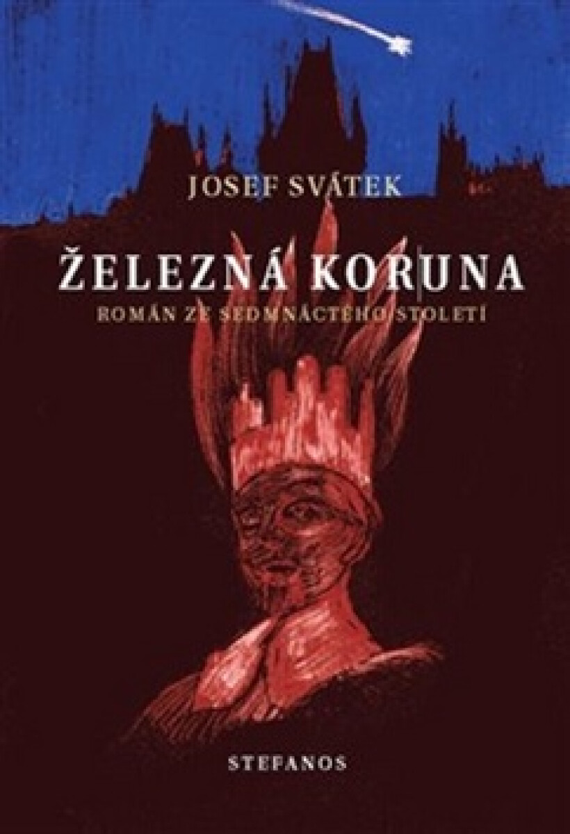 Železná koruna - Román ze sedmnáctého století koupíte na Knihydobrovsky.cz