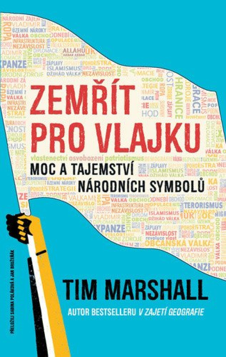 Kniha Zemřít pro vlajku - Moc a tajemství národních symbolů