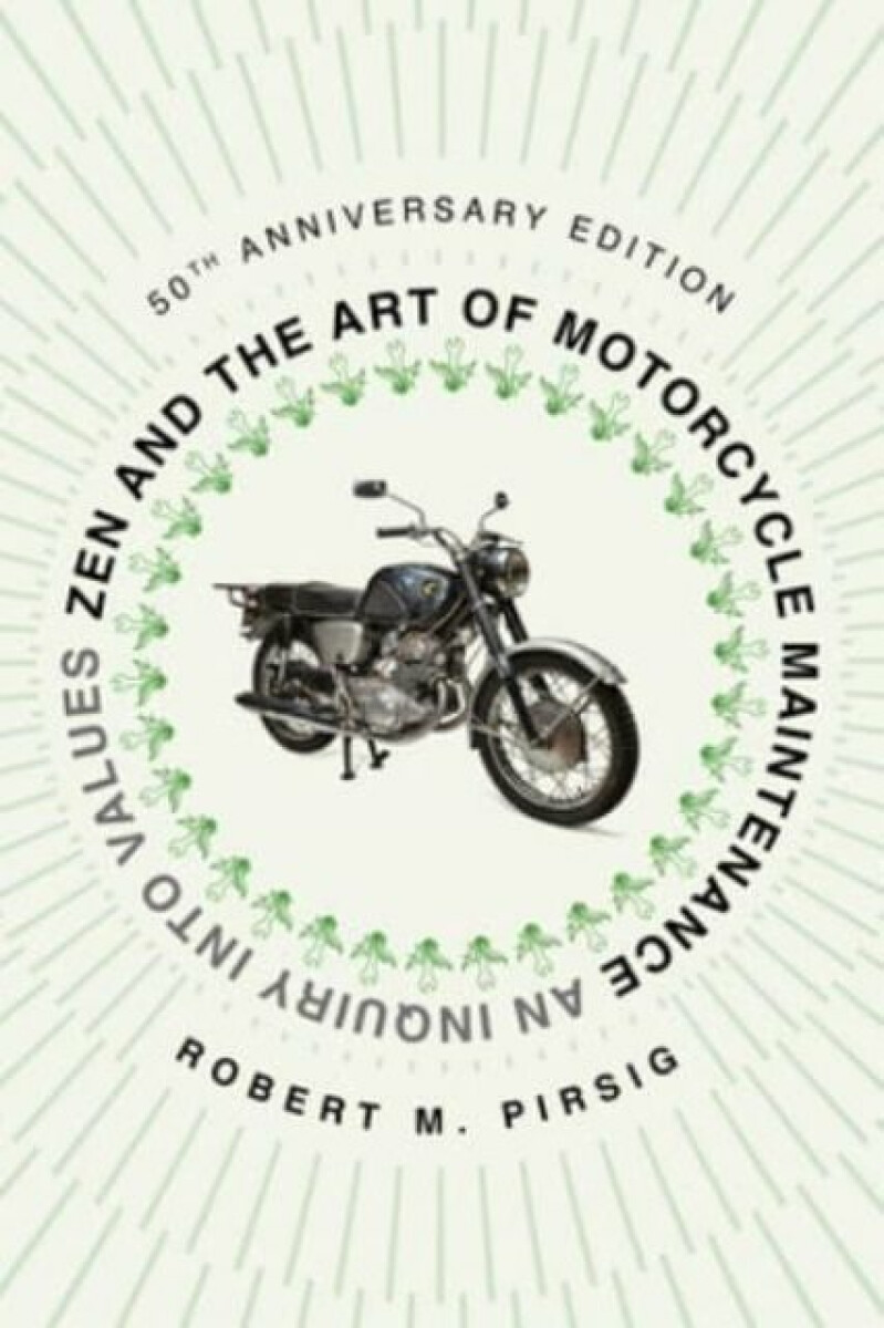 Kniha Zen and the Art of Motorcycle Maintenance [50th Anniversary Edition]