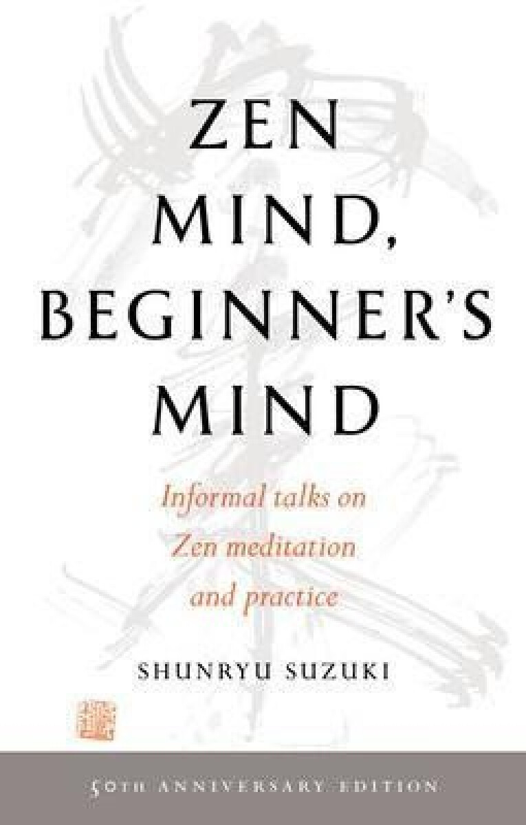 Kniha Zen Mind, Beginner´s Mind
