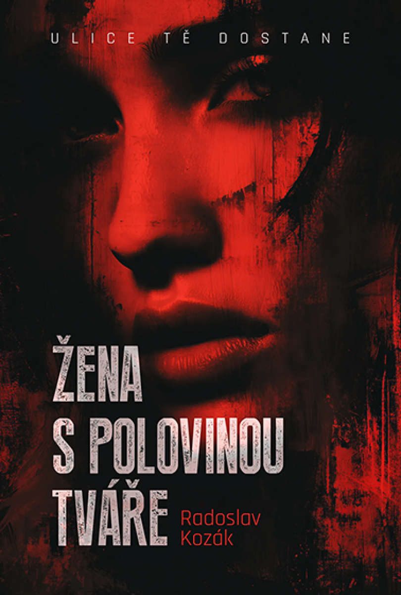 Levně Žena s polovinou tváře - Radoslav Kozák
