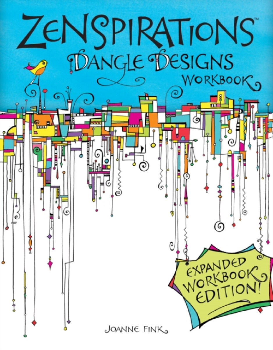 Kniha Zenspirations Dangle Designs, Expanded Workbook Edition