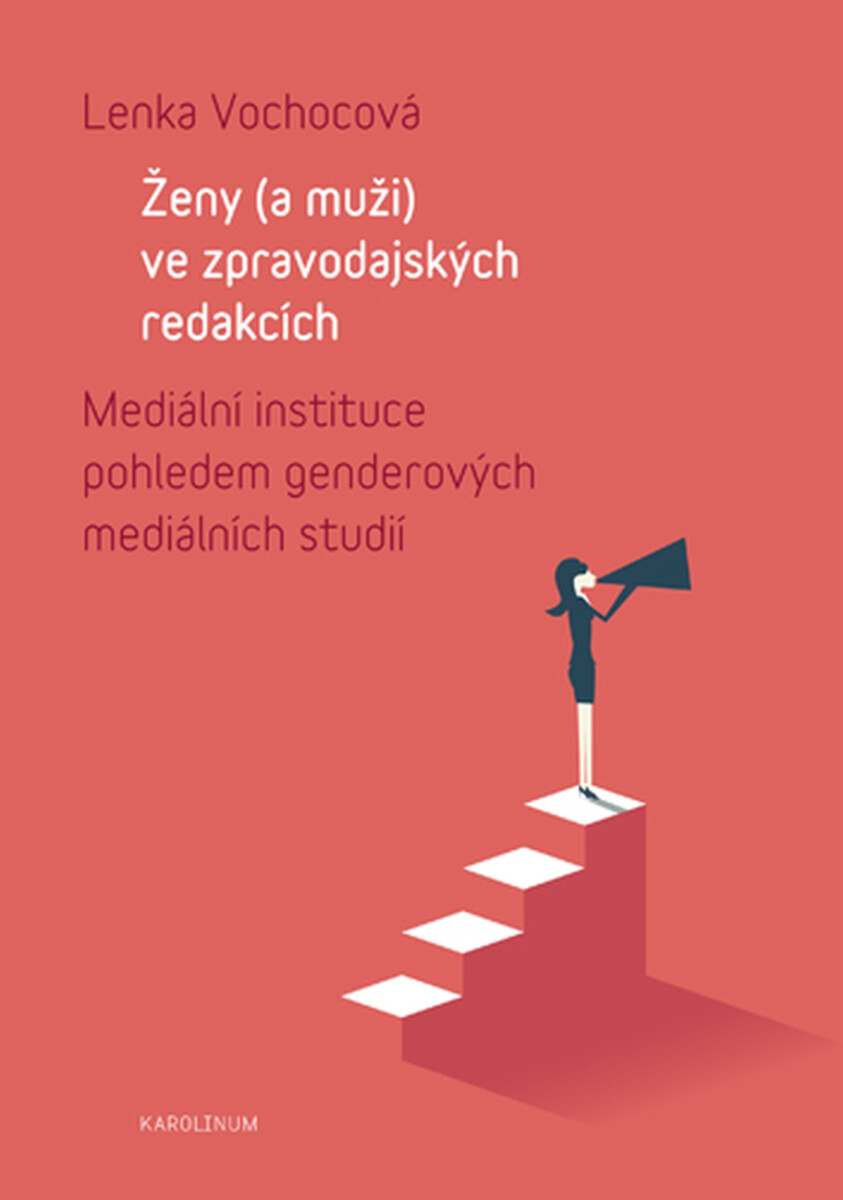 Ženy  ve zpravodajských redakcích - Vochocová Lenka