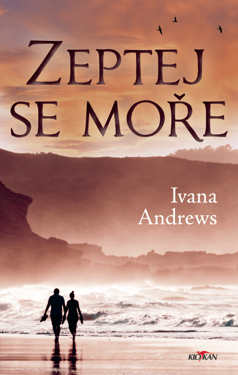 Zeptej se moře - Ivana Andrews