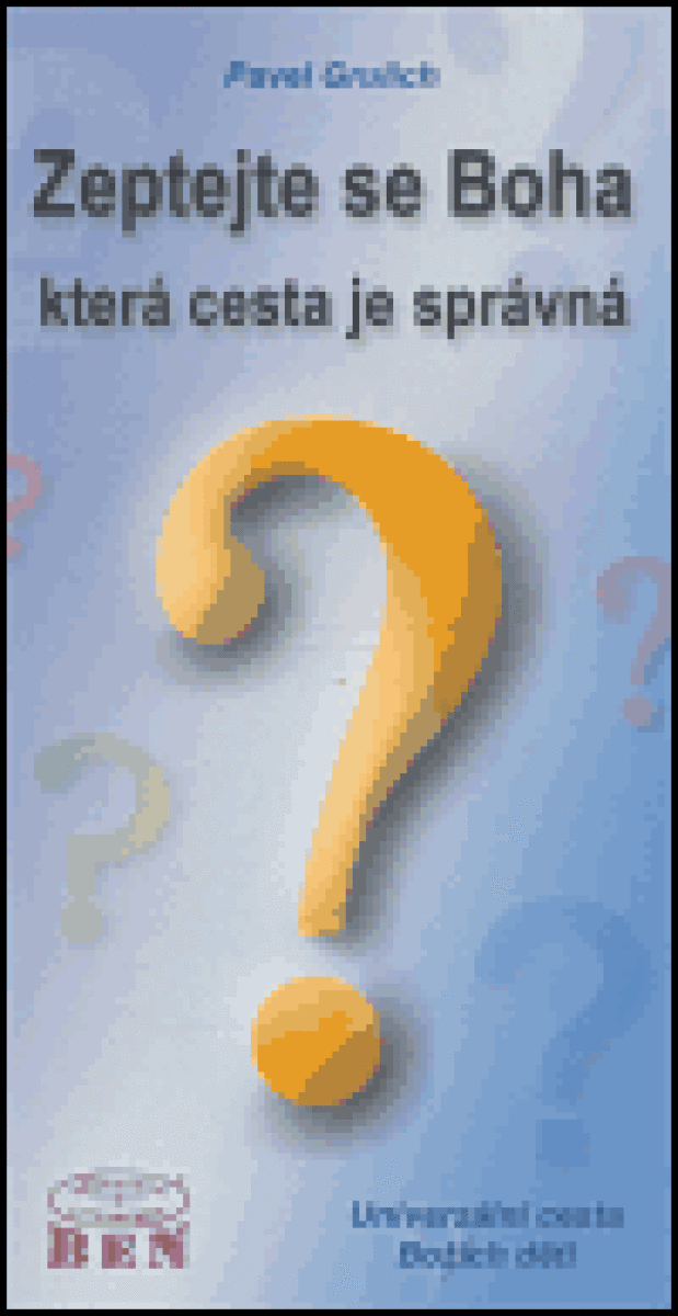Kniha Zeptejte se Boha, která cesta je správná