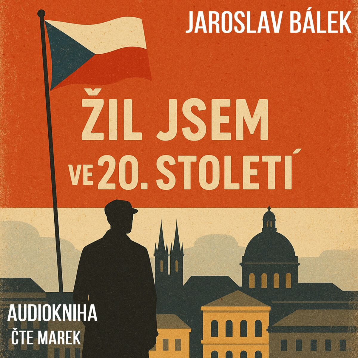 Levně Žil jsem ve 20. století - Jaroslav Bálek - audiokniha