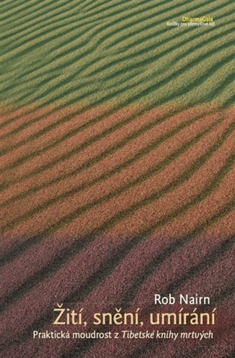 Kniha Žití, snění, umírání.