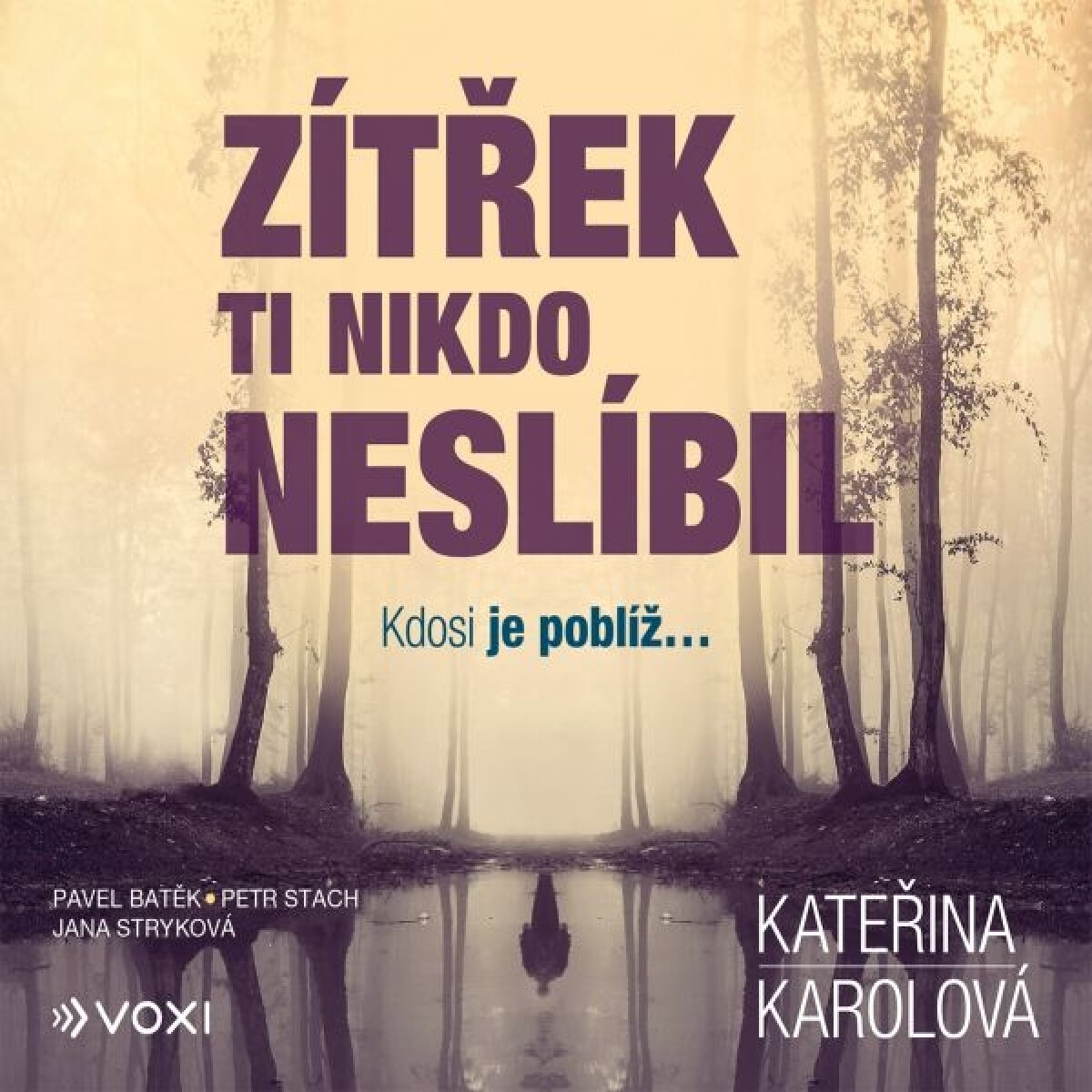 Levně Zítřek ti nikdo neslíbil - Kateřina Karolová - audiokniha