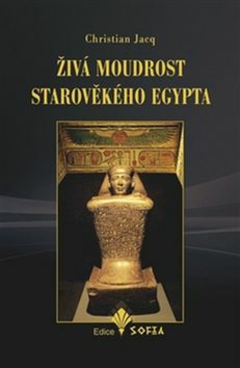 Kniha Živá moudrost starověkého Egypta