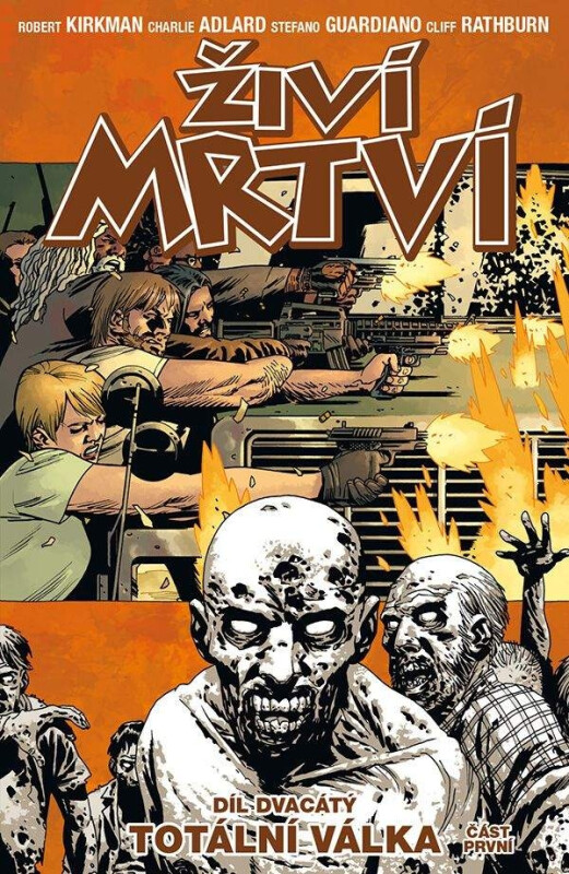Živí mrtví 20 - Totální válka 1. část - Robert Kirkman, Charlie Adlard, Cliff Rathburn (obrázek 3)