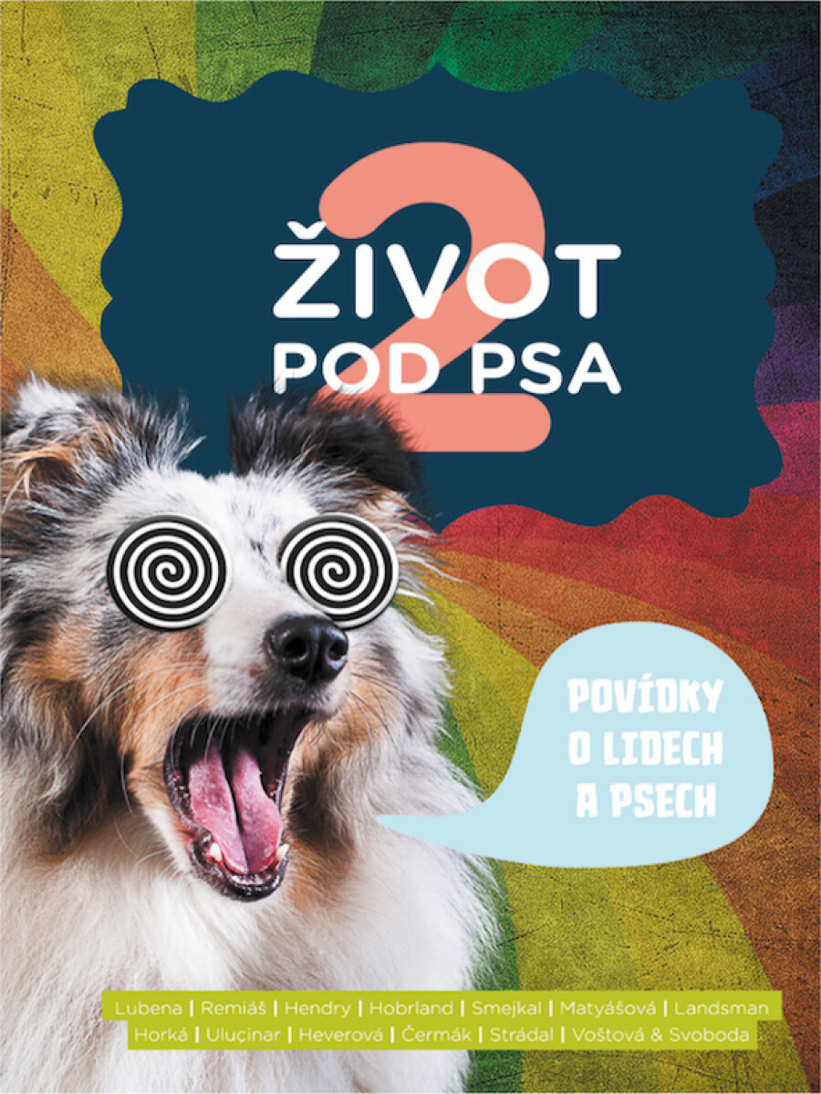 Život pod psa 2 - autorů