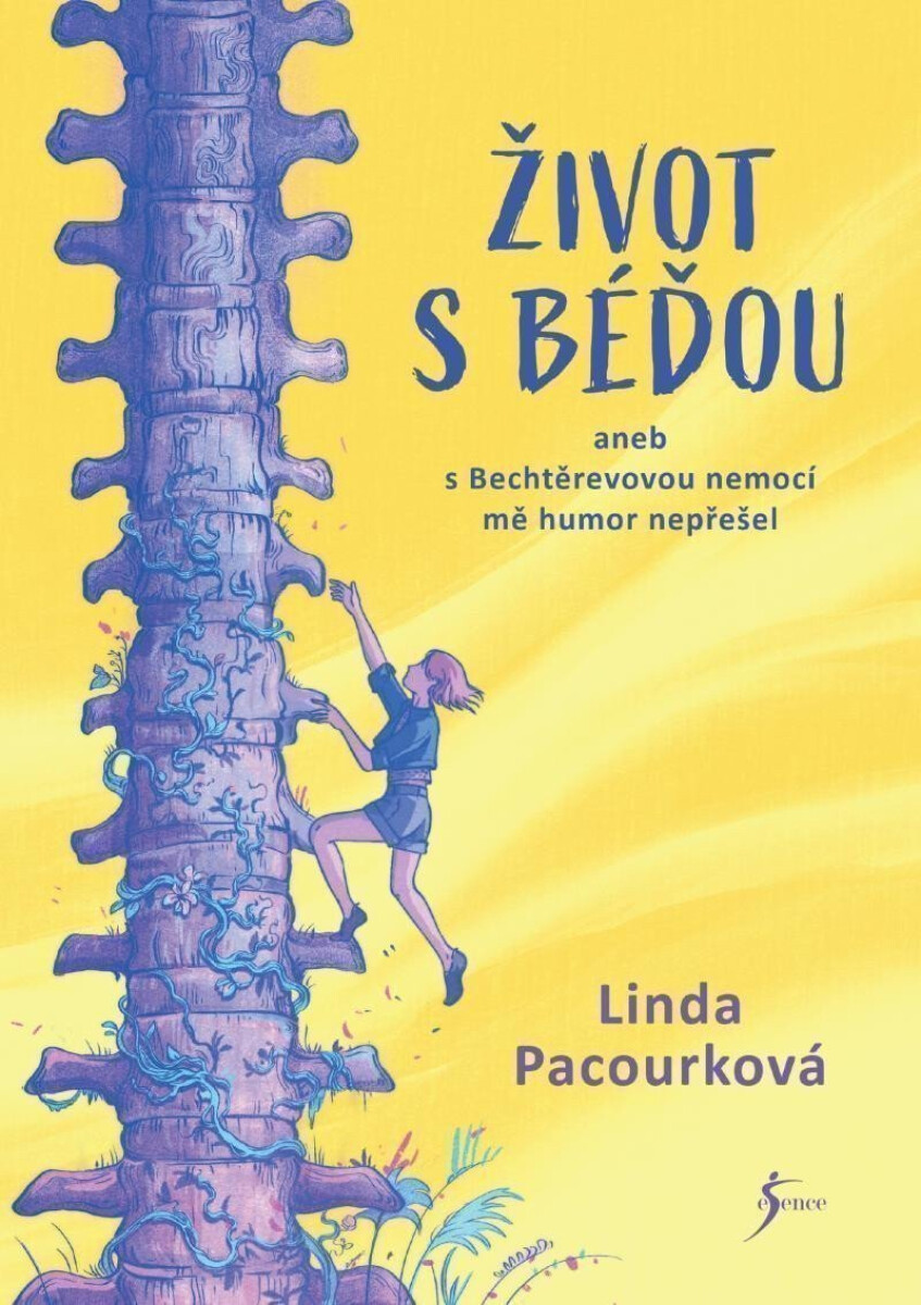 Kniha Život s Béďou aneb s bechtěrevovou nemocí mě humor nepřešel