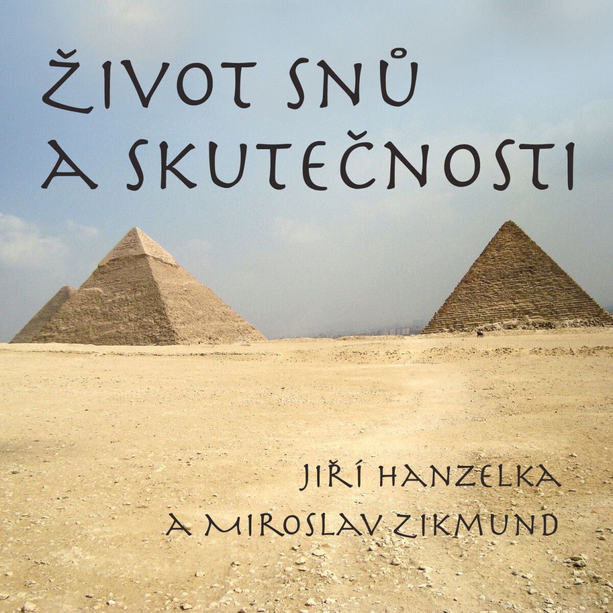 Levně Život snů a skutečnosti - Miroslav Zikmund, Jiří Hanzelka - audiokniha