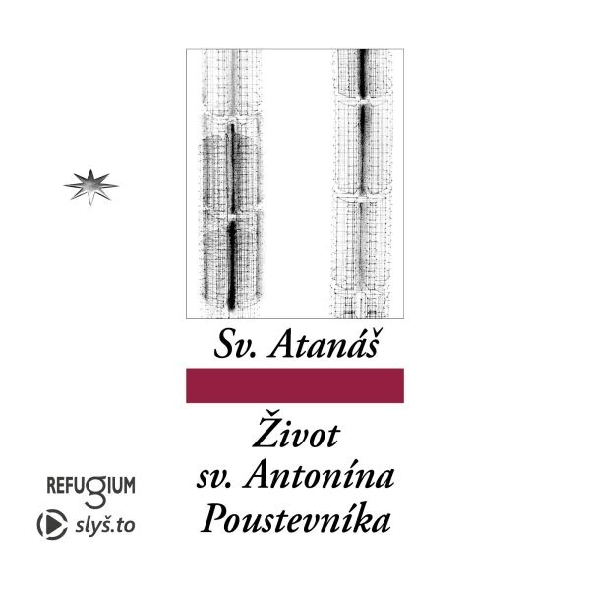 Levně Život svatého Antonína Poustevníka - sv. Atanáš - audiokniha