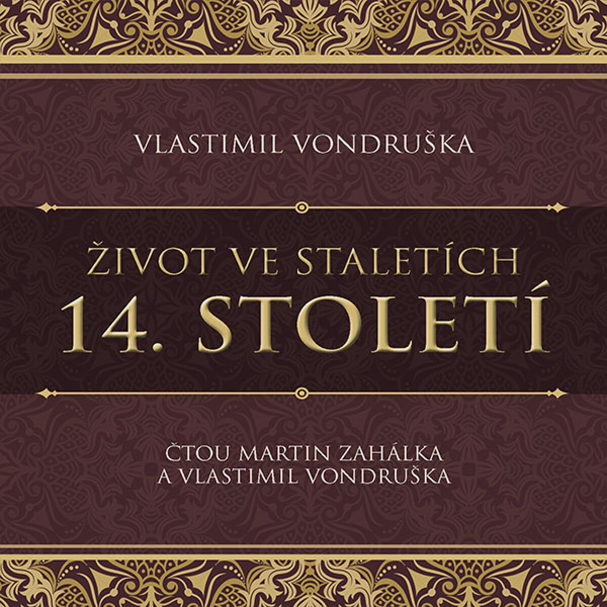 Levně Život ve staletích – 14. století - Vlastimil Vondruška - audiokniha