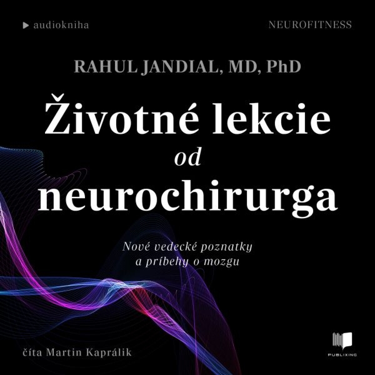 Levně Životné lekcie od neurochirurga - Rahul Jandial - audiokniha