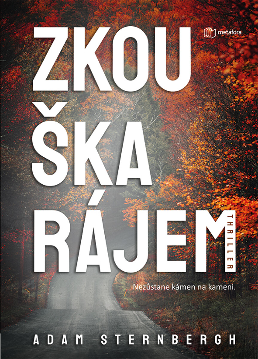 Zkouška rájem - Adam Sternbergh