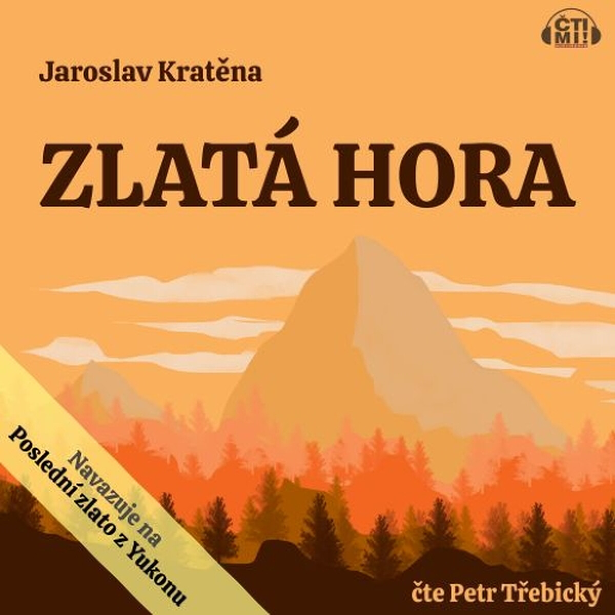 Levně Zlatá hora - Jaroslav Kratěna - audiokniha