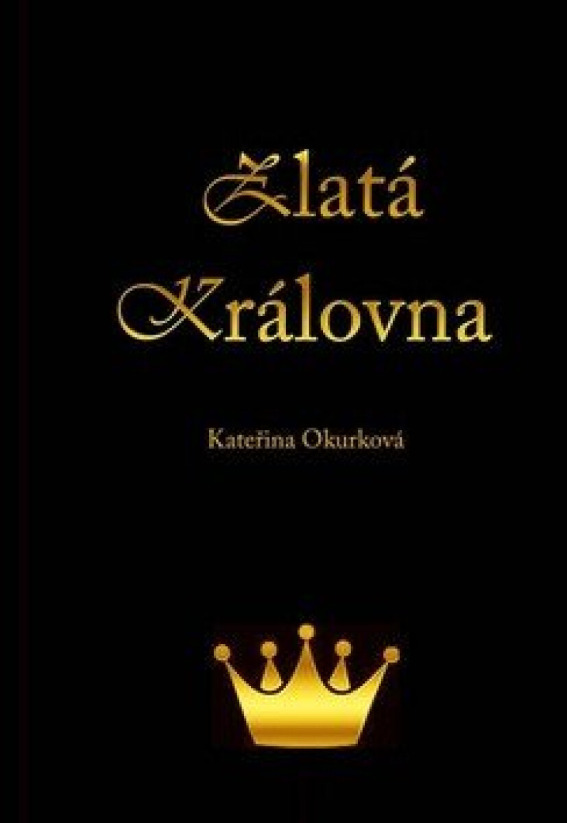Kniha Zlatá královna