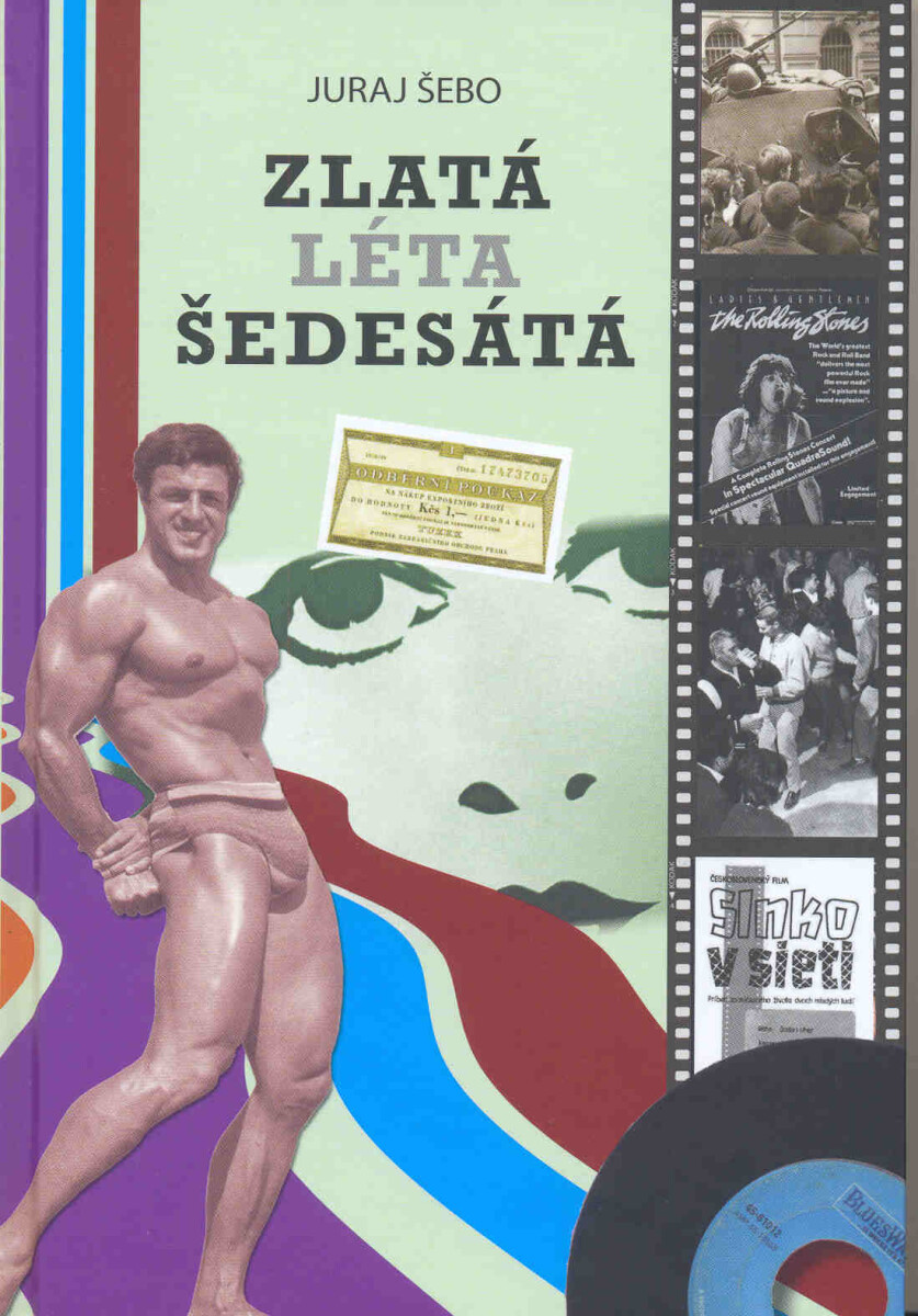 Zlatá léta šedesátá - Juraj Šebo