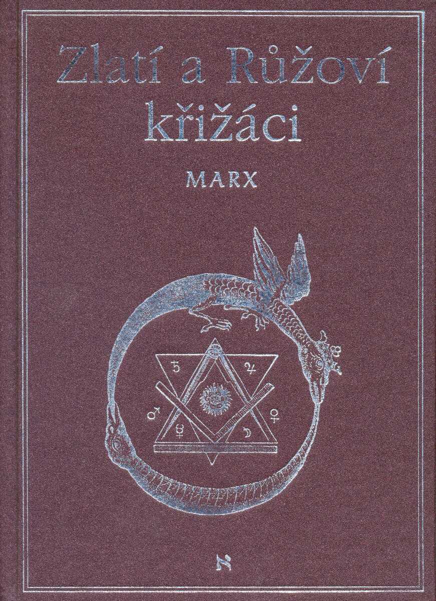 Zlatí a růžoví křižáci - Arnold Marx