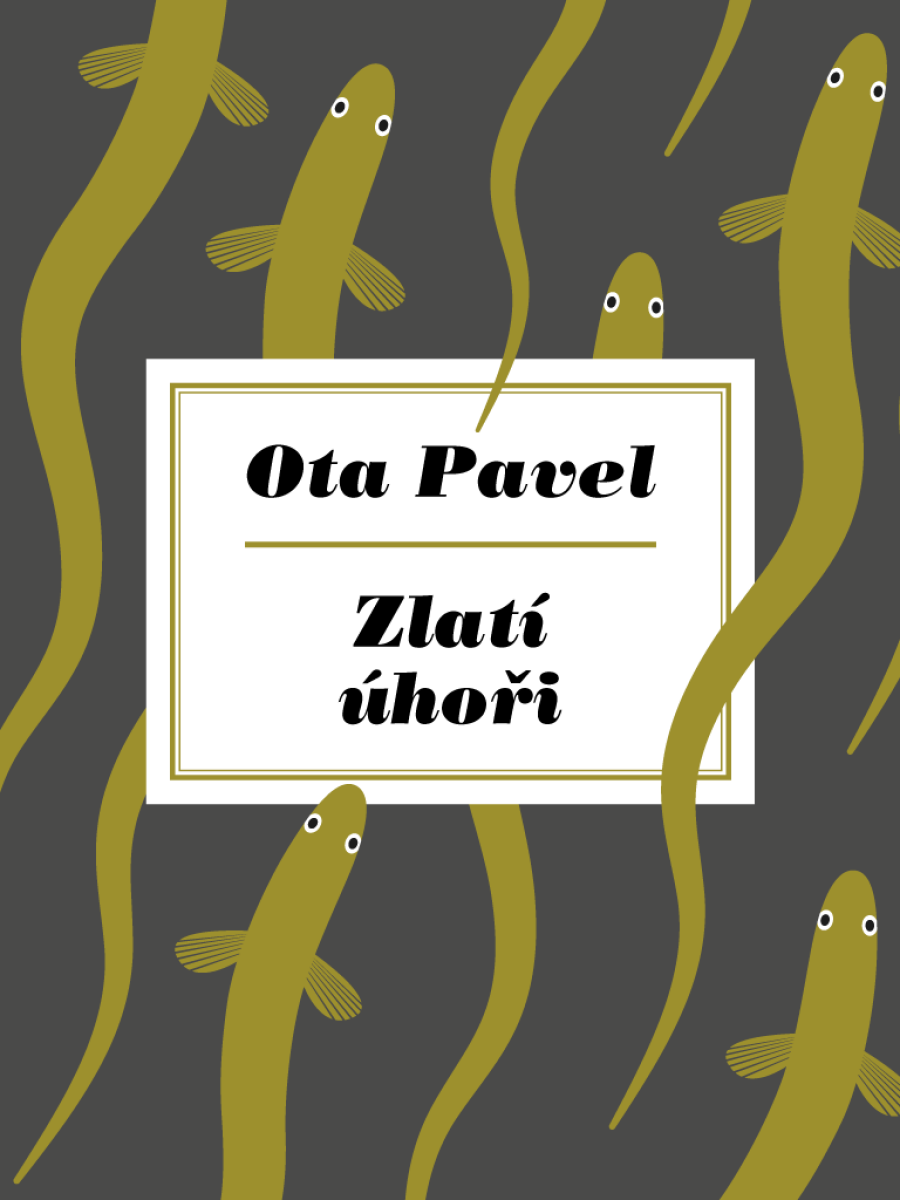 Levně Zlatí úhoři - Ota Pavel