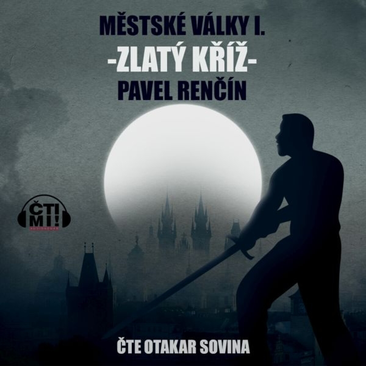 Zlatý kříž - Pavel Renčín